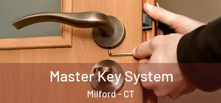Master Key System Milford - CT