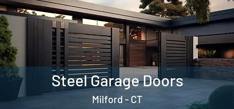  Steel Garage Doors Milford - CT